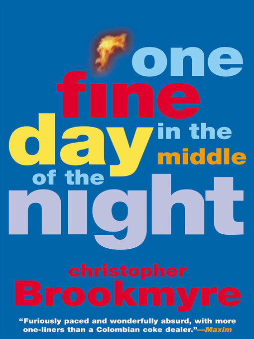 Title details for One Fine Day in the Middle of the Night by Christopher Brookmyre - Available